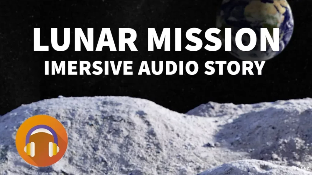 HISTOIRE AUDIO IMMERSIVE – LUNAR MISSION – 360 AUDIO